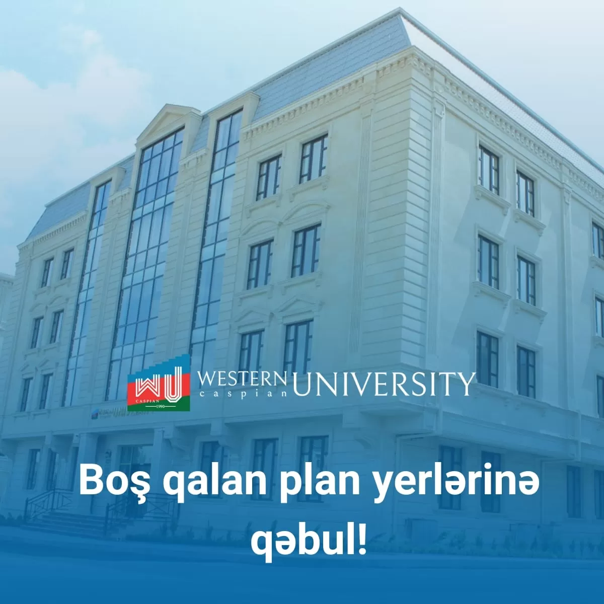 Western Caspian University Announces Admission to the Vacant Places for Bachelor's Level